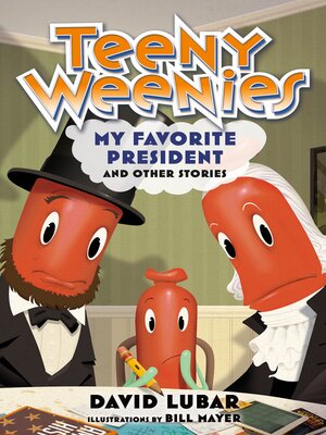 cover image of Teeny Weenies: My Favorite President, and Other Stories